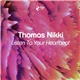 Thomas Nikki - Listen To Your Heartbeat